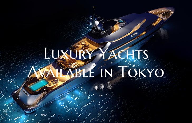 Luxury Yachts Available in Tokyo